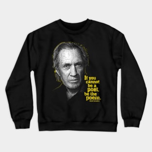 David Carradine - Be the Poem Crewneck Sweatshirt